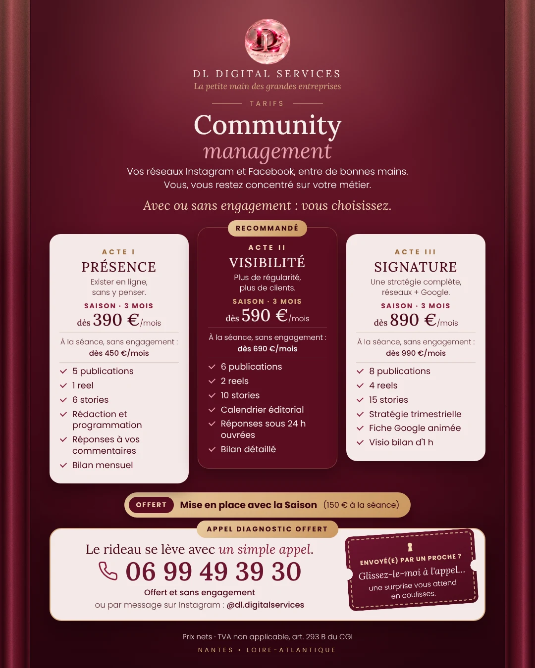 Tarifs community management en trois actes : Présence dès 390 € par mois, Visibilité dès 590 € par mois, Signature dès 890 € par mois avec la Saison de 3 mois (mise en place offerte), ou à la séance sans engagement dès 450, 690 et 990 € par mois. Appel diagnostic offert au 06 99 49 39 30.